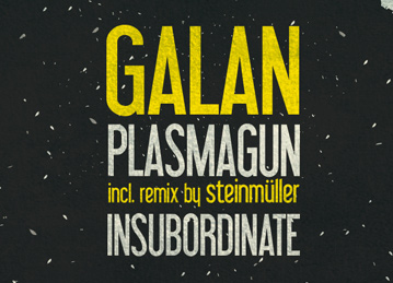 Galan – Plasmagun & Insubordinate