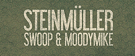 Steinmüller – Swoop & Moodymike