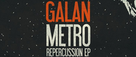 Galan – Metro Repercussion EP