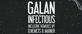 Galan – Infectious incl. D.Nemets and Mainer Remixes